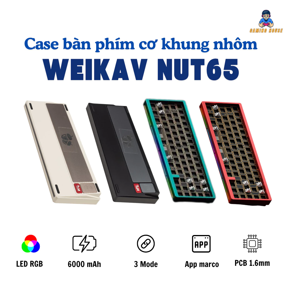 Case bàn phím cơ khung nhôm WEIKAV NUT65 - PCB 1.6mm - 3 mode - Gasket Mount - LED RGB - Có APP - Hotswap