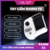 Rawm F2 | Tay cầm chơi game một bên dành cho điện thoại Android