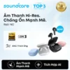 Tai Nghe Soundcore R60i NC: Chống Ồn Tuyệt Đối 52dB, Pin 50H & AI