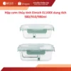 Hộp cơm thủy tinh Elmich EL14XX dung tích 580/910/980ml