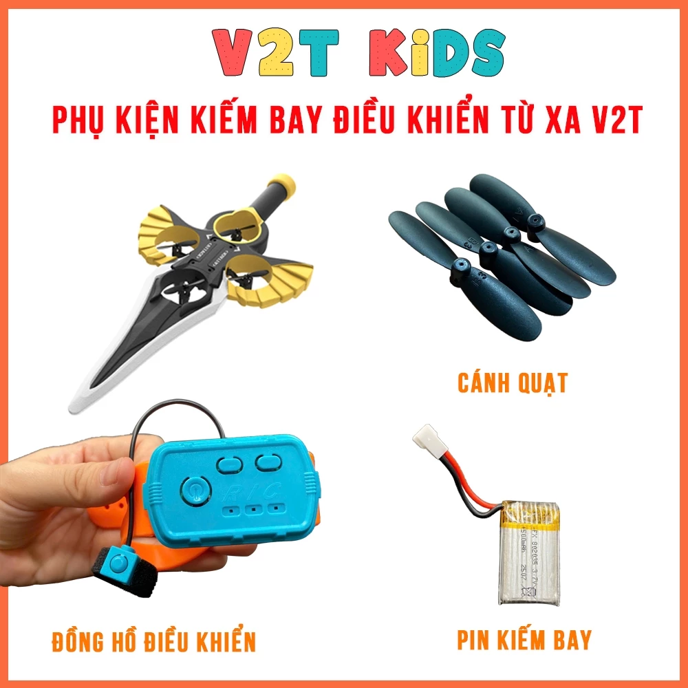 Phụ Kiện Kiếm Bay Điều Khiển Từ Xa V2T KIDS - Cánh Quạt, PIn Modul, Đồng Hồ